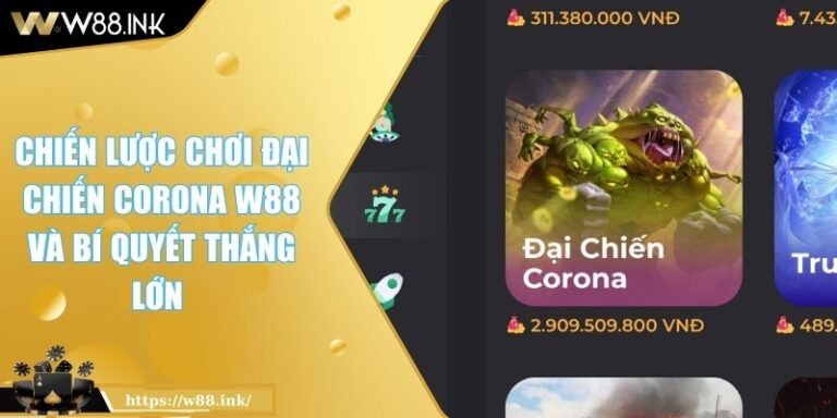 Đại Chiến Corona W88
